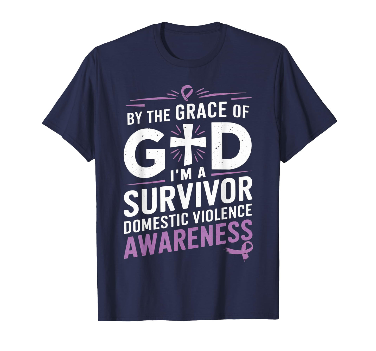 By The Grace Of God I'm A Survivor DV Awareness Month T-Shirt