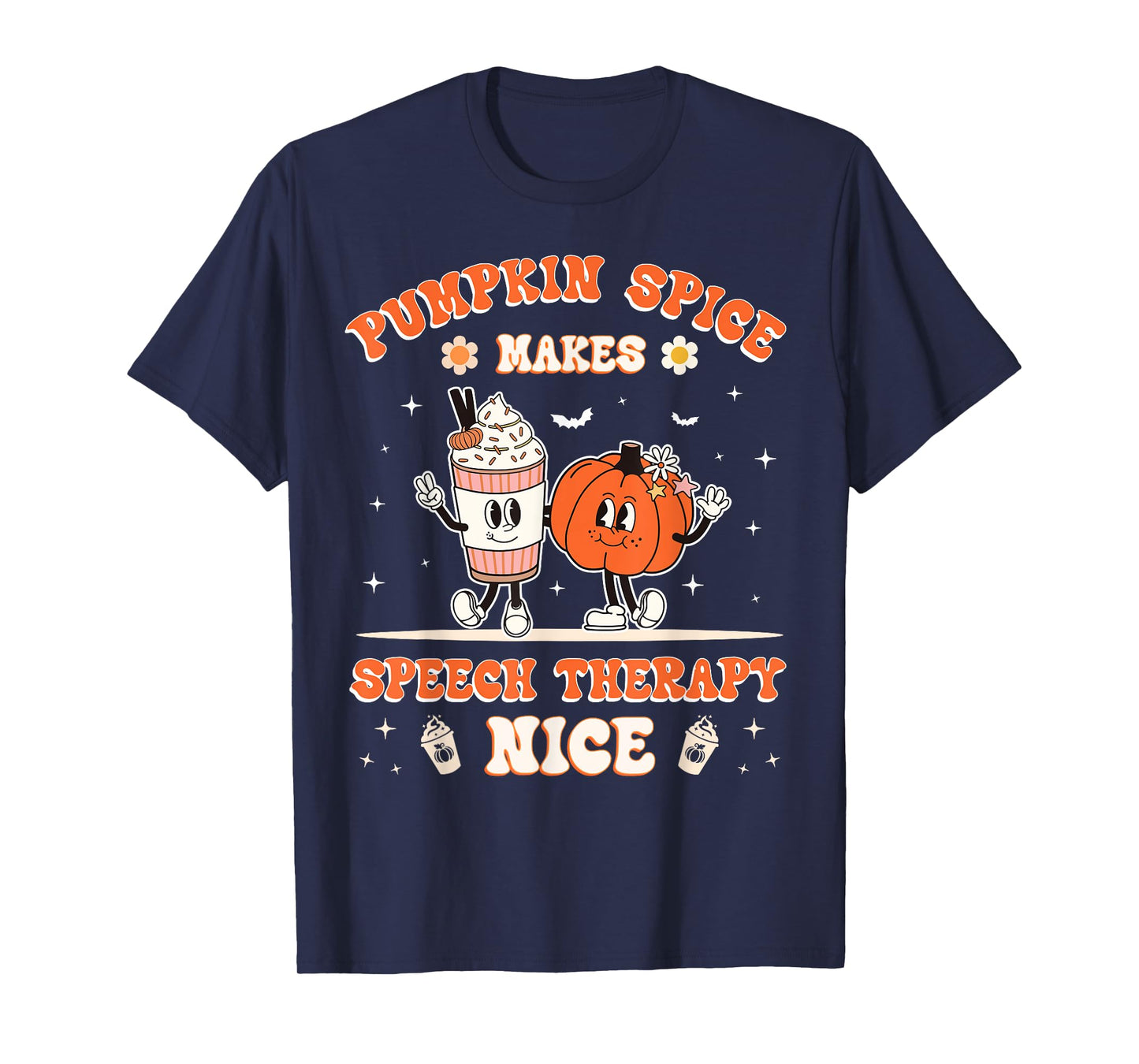Fall Thanksgiving Pumpkin Spice Makes Speech Therapy Nice T-Shirt