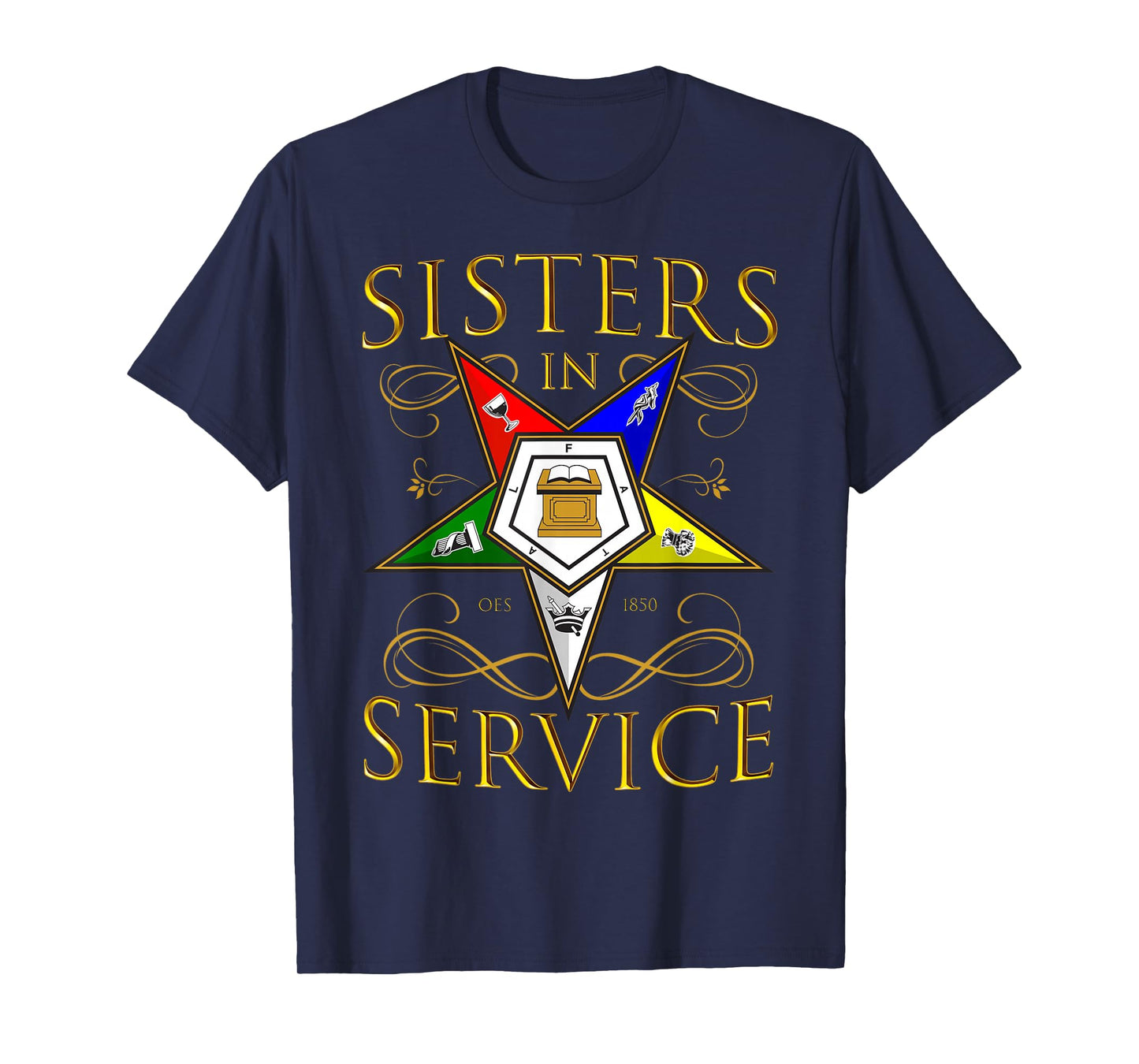 OES 1850 Sisters in Service Order Of The Eastern Star T-Shirt