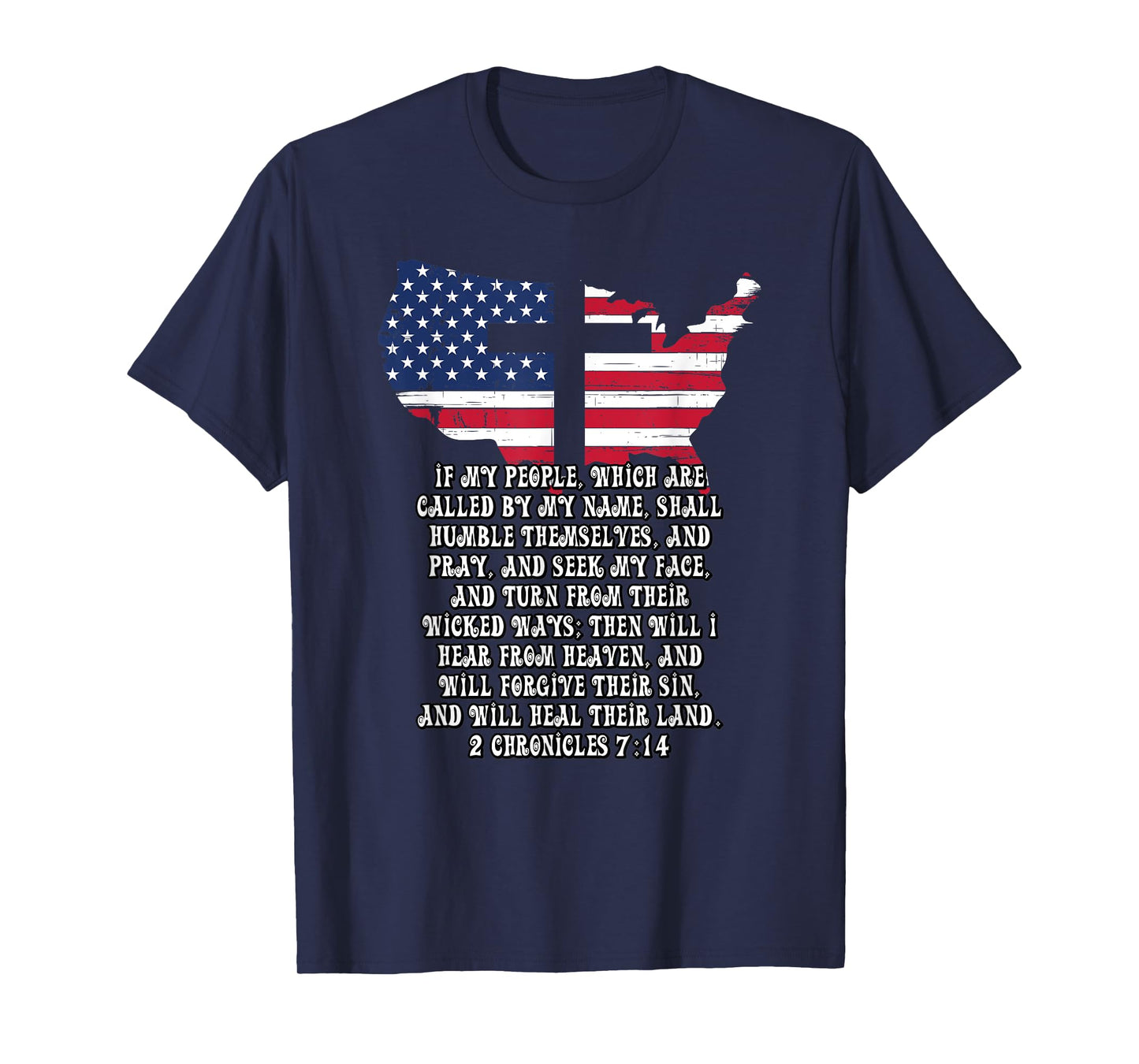 Bible Verse Cross Jesus 2 Chronicles 7:14 USA Flag American T-Shirt for Women Men