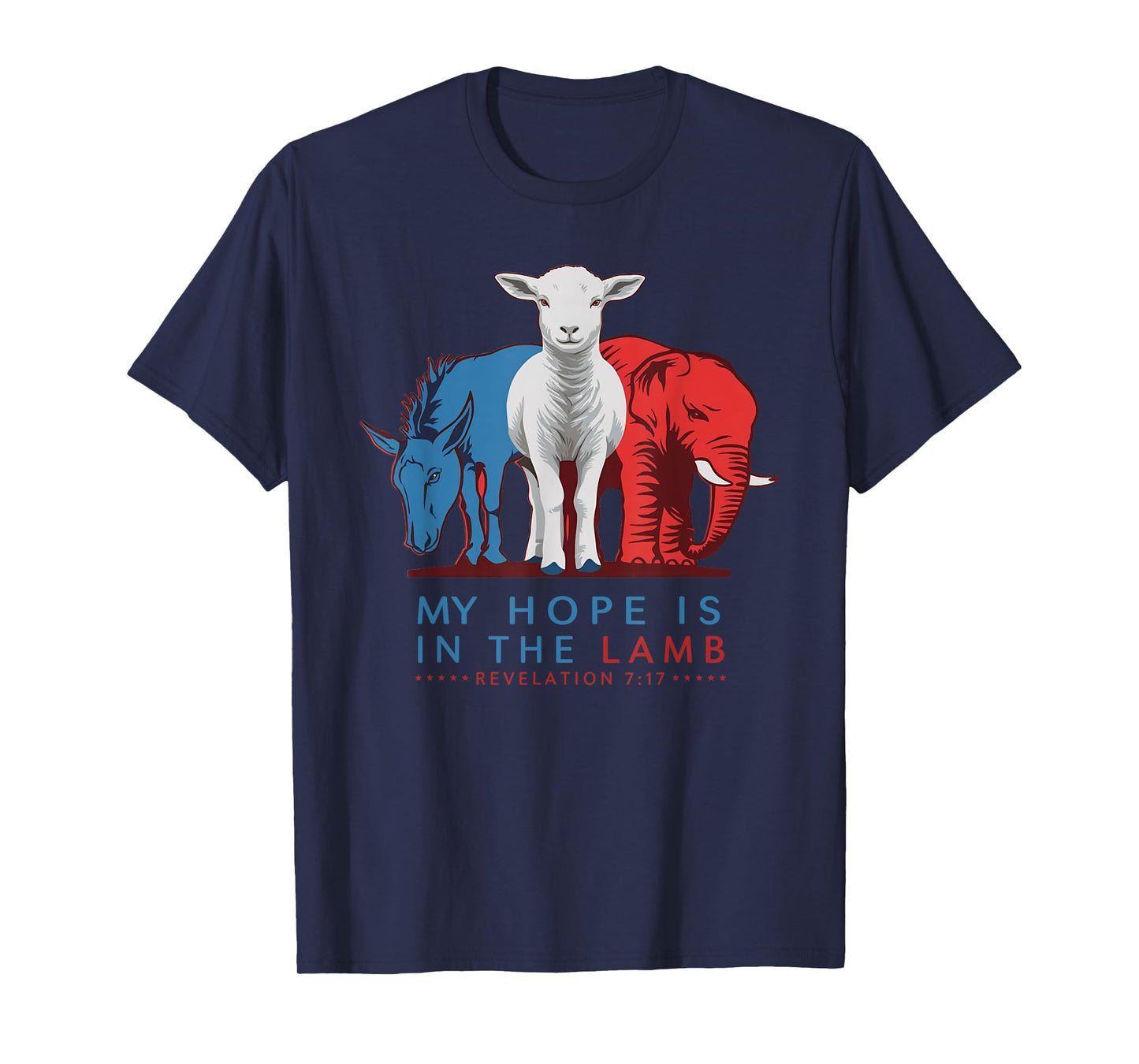My Hope Is In The Lamb, Christian Political, Jesus 2024 T-Shirt