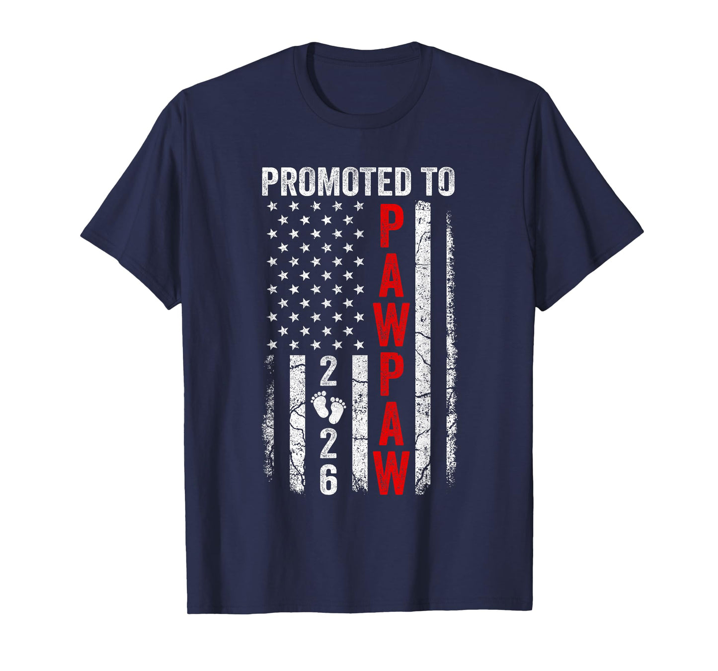 Patriotic Promoted To Pawpaw 2026 First Time New Pawpaw T-Shirt