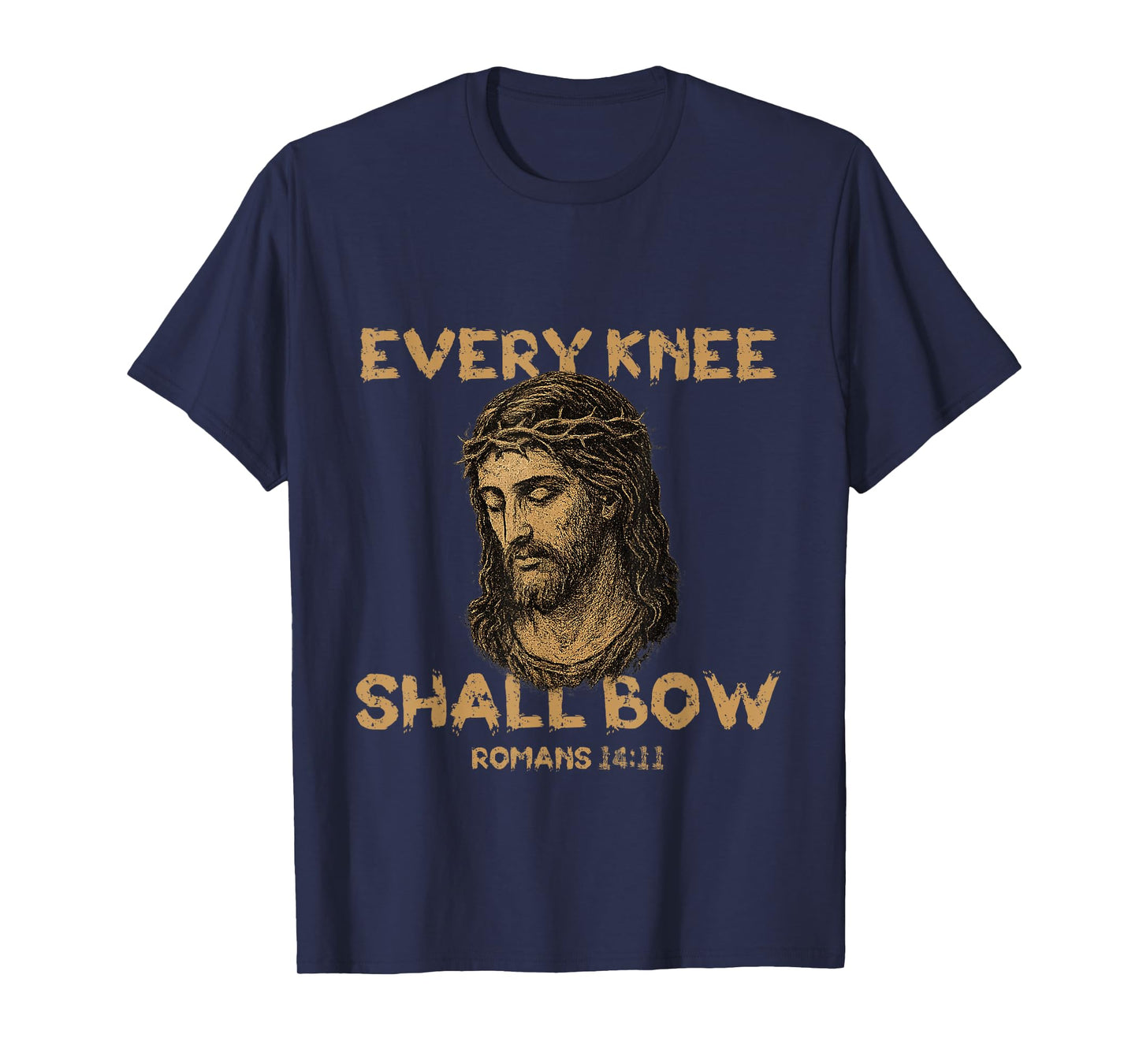 Every Knee Shall Bow Romans 14:11Jesus Christian Bible Verse T-Shirt