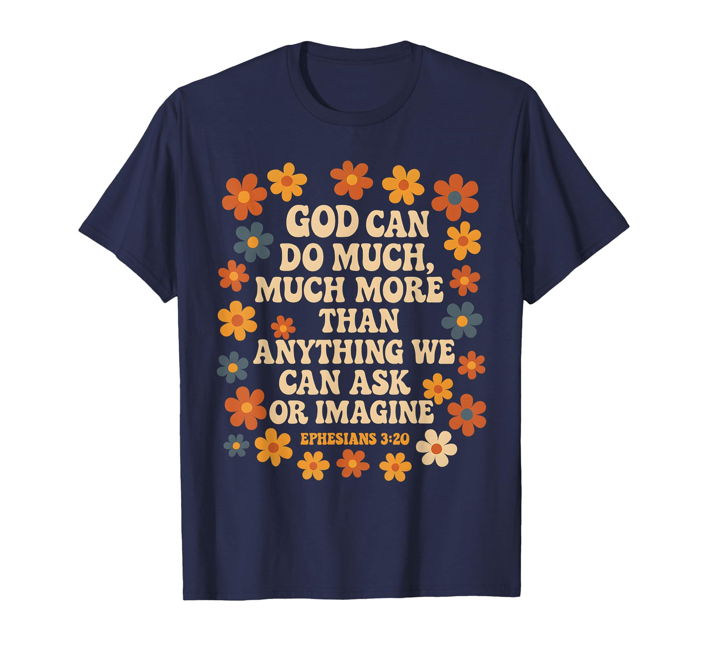 God Can Do Much More Than Anything Bible Faith Jesus T-Shirt