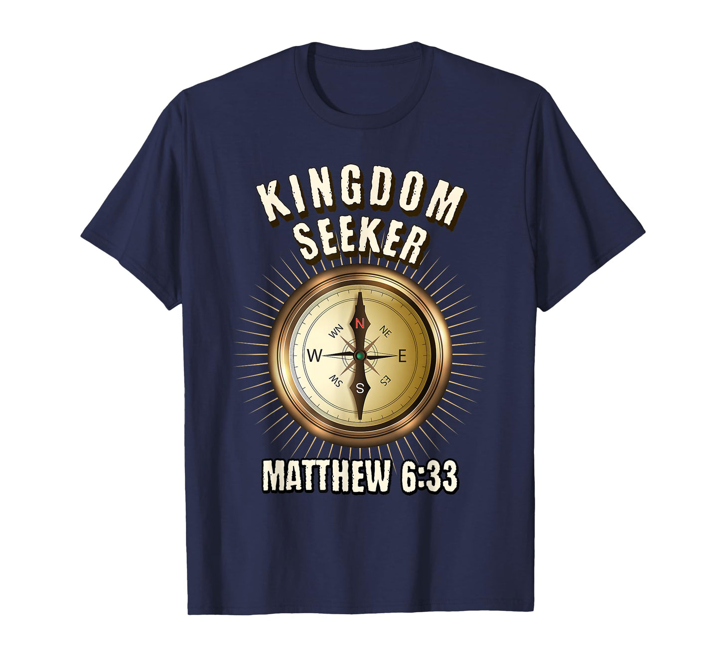 Kingdom Seeker Matthew 6:33 T-Shirt