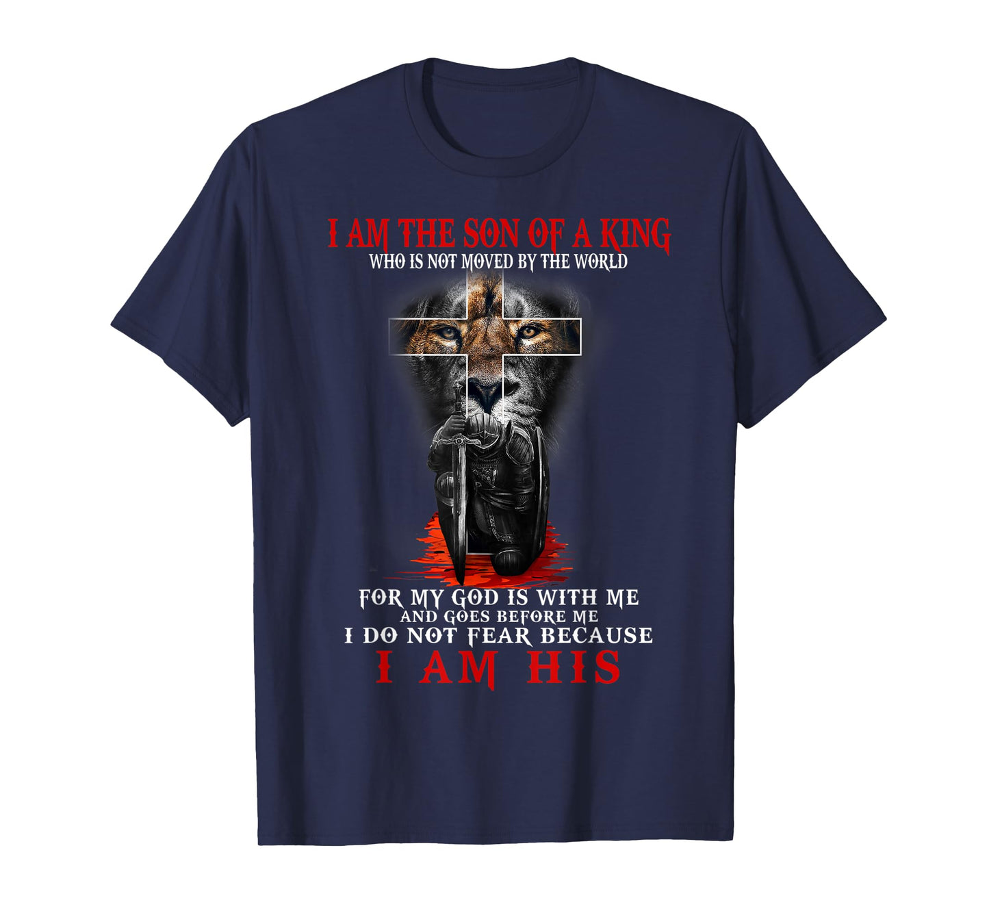 I Am The Son Of A King, Lion Of Judah, Christian Apparel T-Shirt