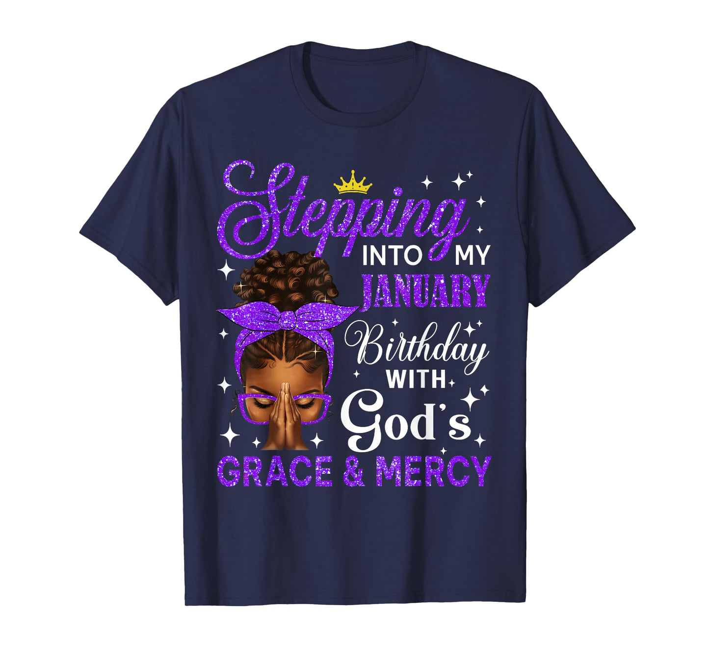 Stepping Into My January Birthday Afro Black Women Christian T-Shirt