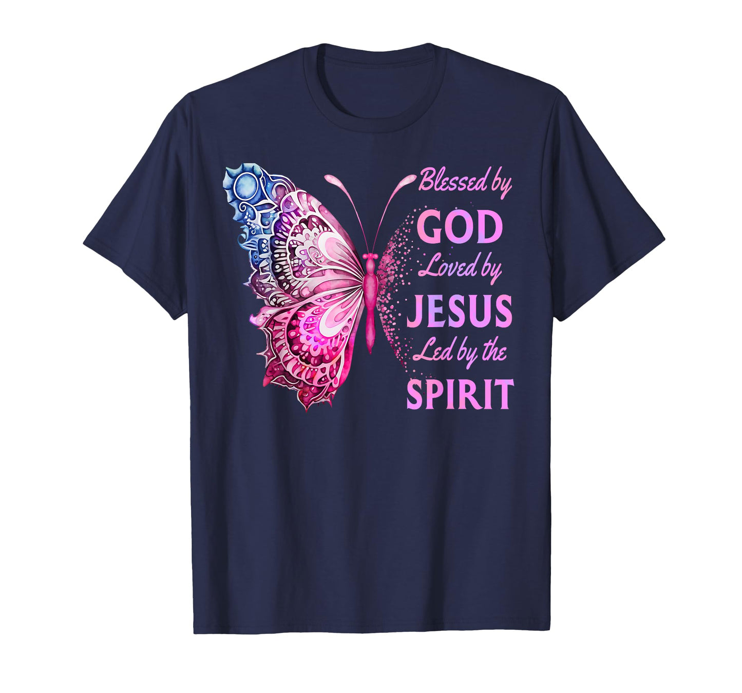 Blessed by God Loved by Jesus Pink Butterfly Christian T-Shirt