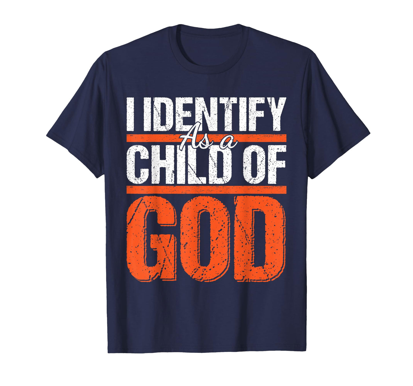 Christian motivational graphic I identify as a child of God T-Shirt