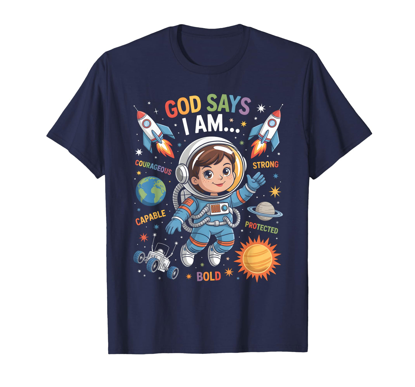 God Says I Am Astronaut Science Kids Boys Planets Space T-Shirt