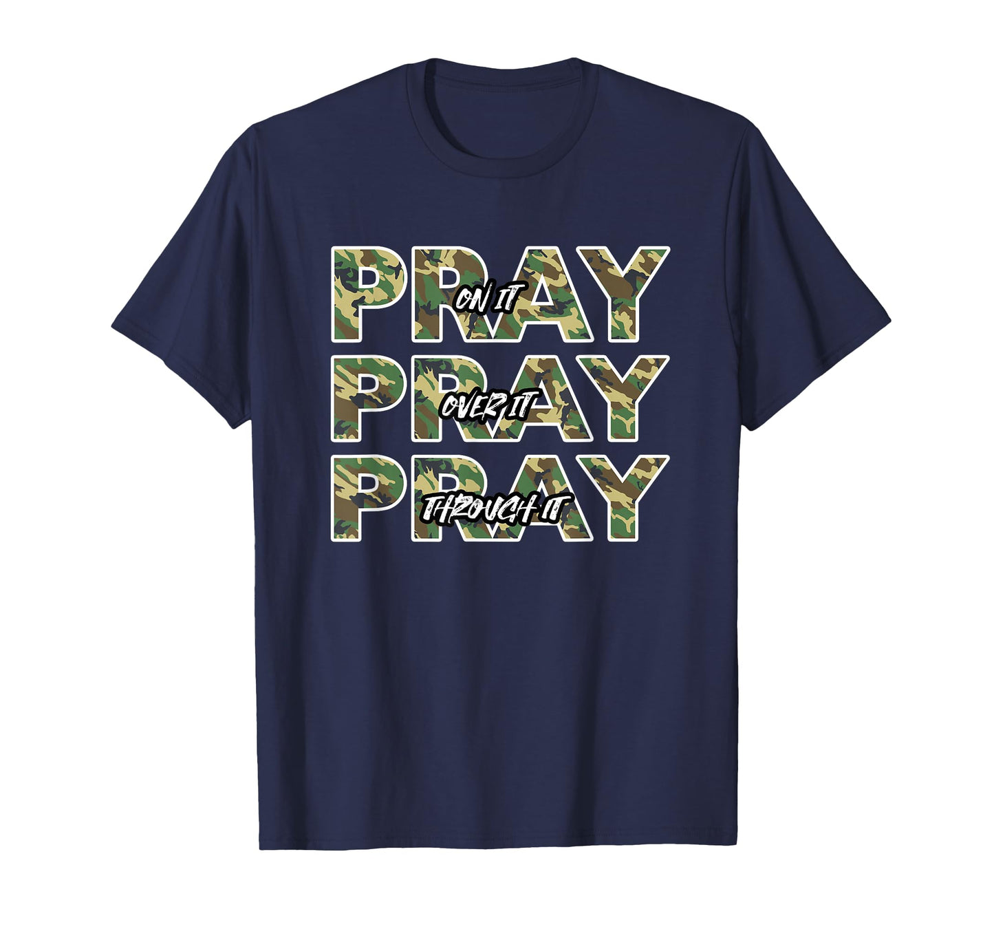 Pray On It Camo Prayer Christian Quote T-Shirt