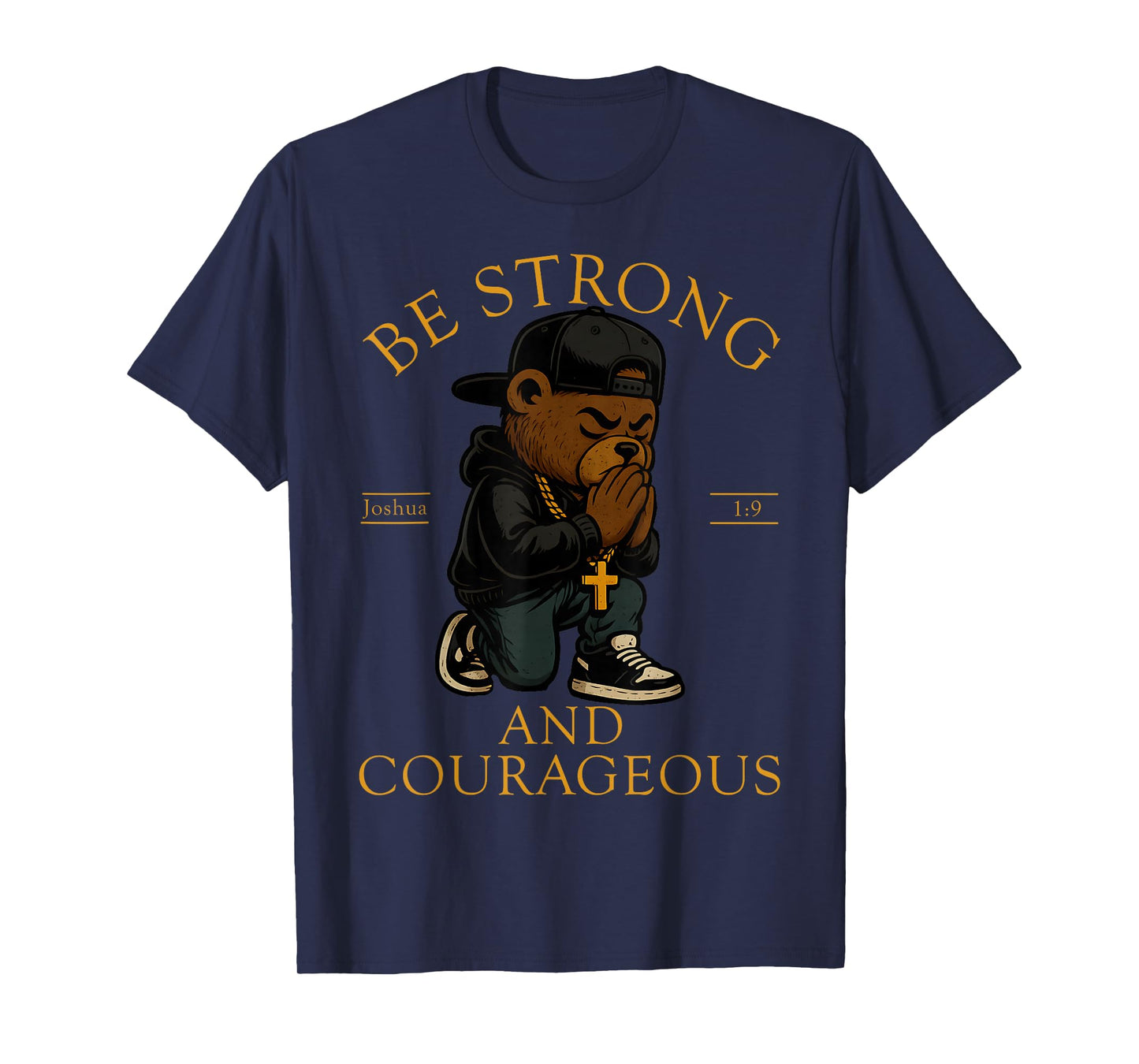 Christian Hip Hop Teddy Bear Be Strong and Courageous Verse T-Shirt