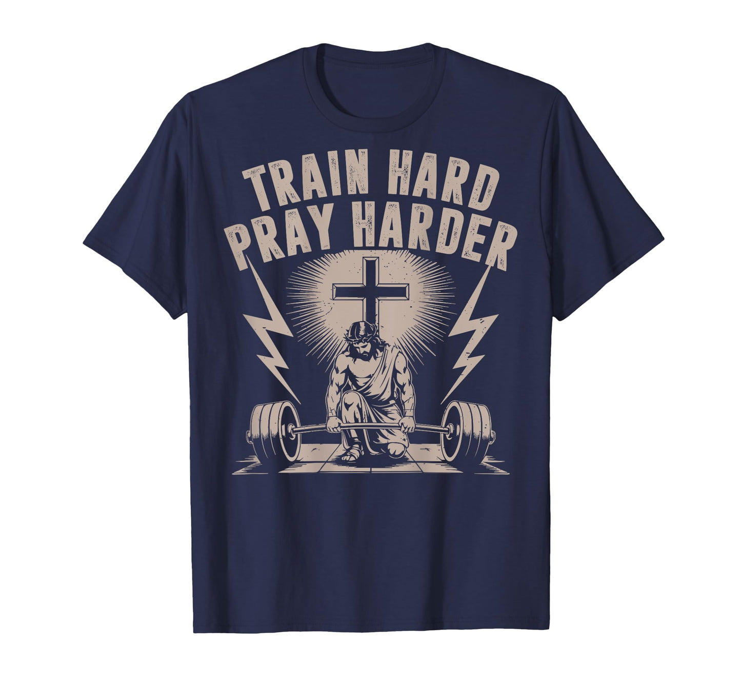 Train Hard Pray Harder Funny Christian Workout Gym Jesus Men T-Shirt