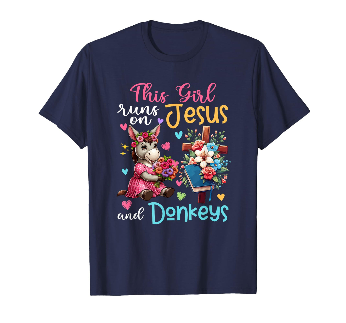 Girl Runs On Jesus And Donkeys Cute Flowers Christian Cross T-Shirt