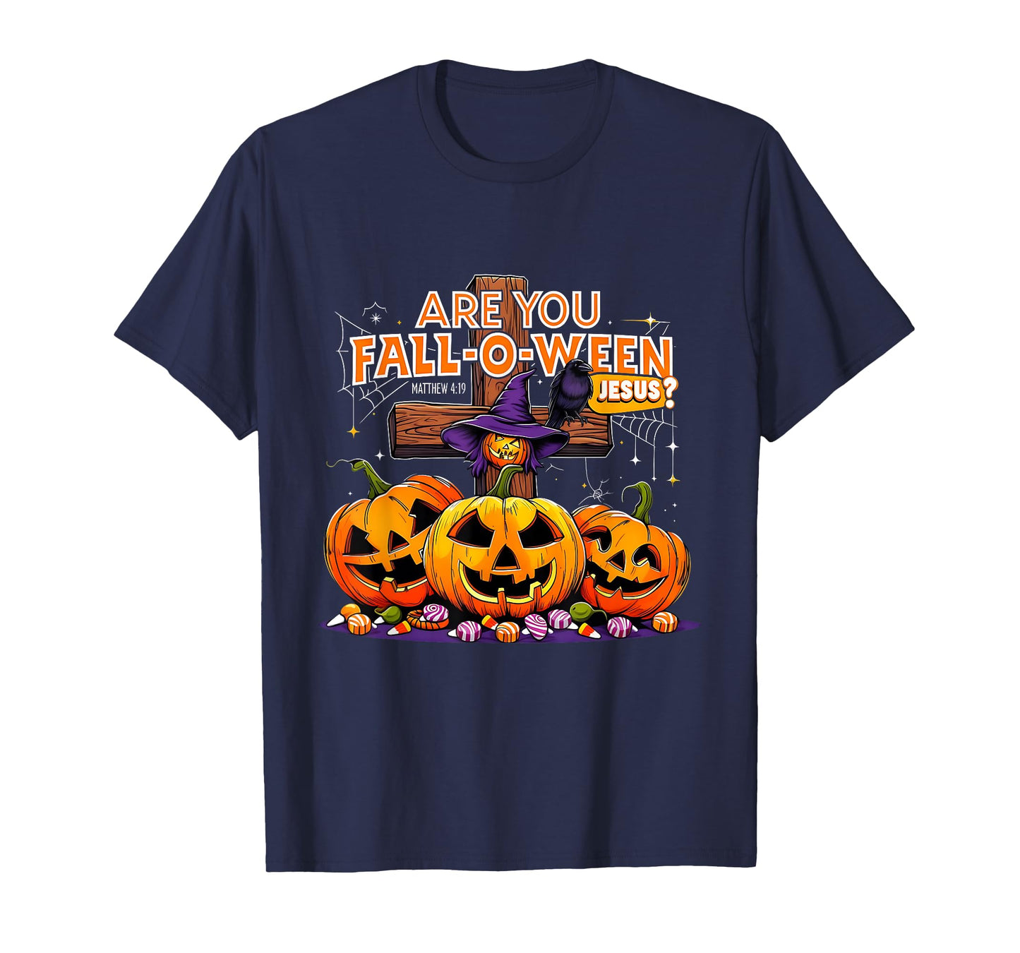 are You Fall-O-Ween Jesus Funny Pumpkin T-Shirt