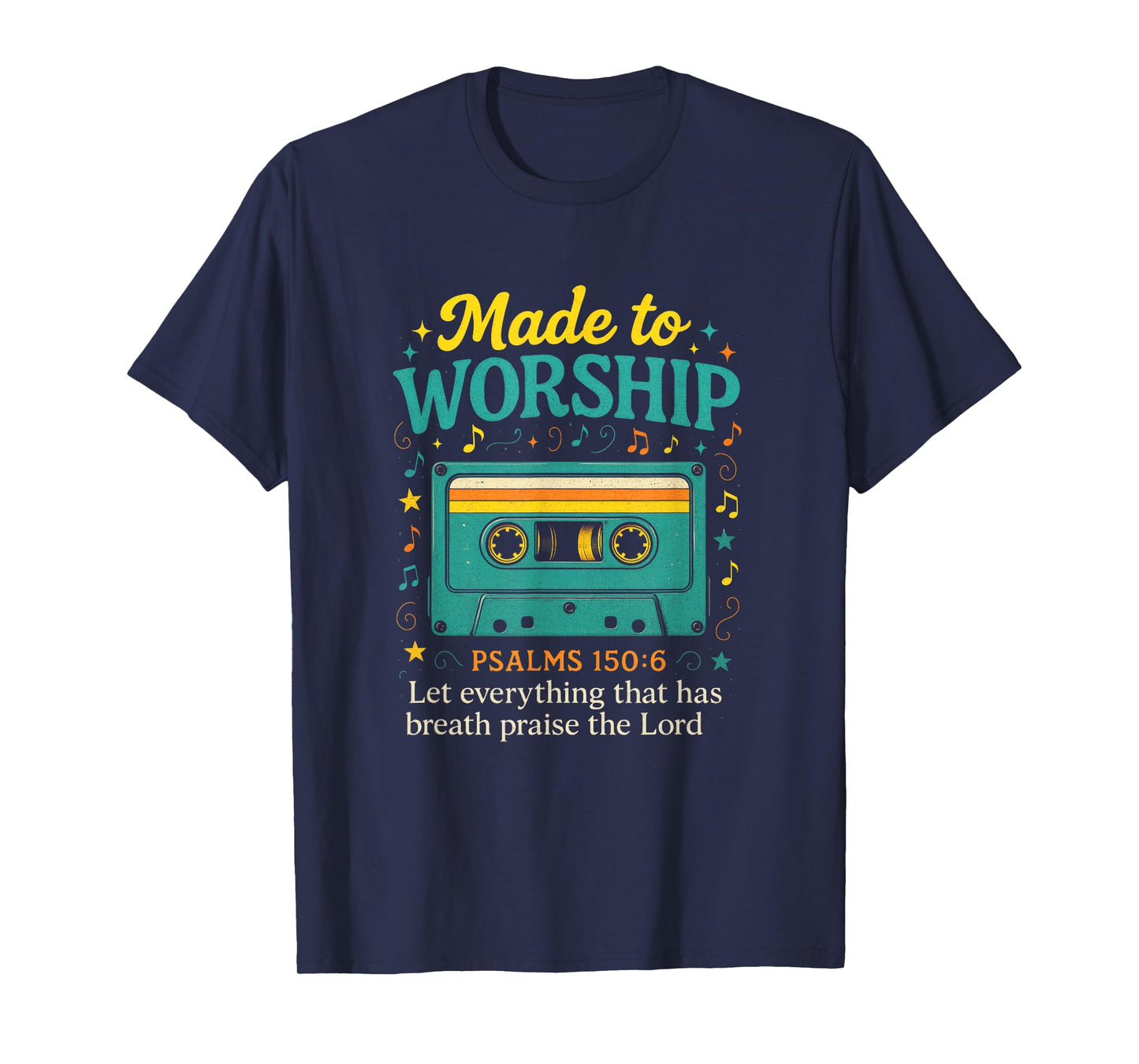 Made to Worship - Christian Cassette Psalm Art T-Shirt