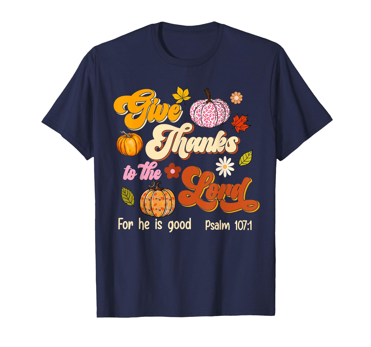 Give Thanks to The Lord Groovy Christian Thanksgiving Jesus T-Shirt