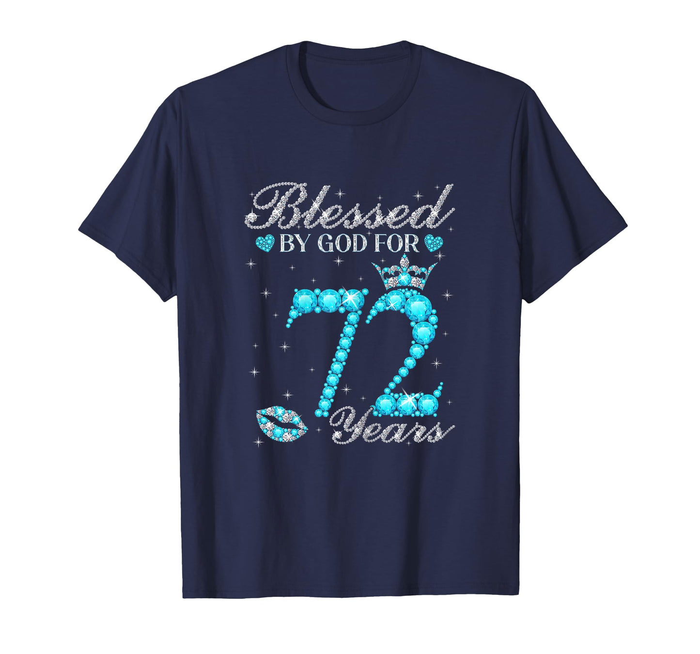 72th Birthday Blessed By God For 72 Years Old Gifts Women T-Shirt
