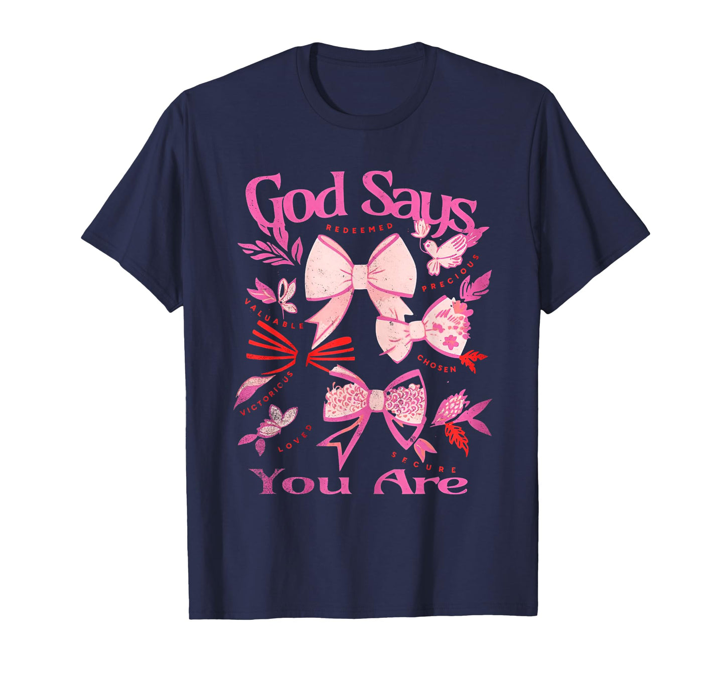 God Says You are Christian Coquette T-Shirt