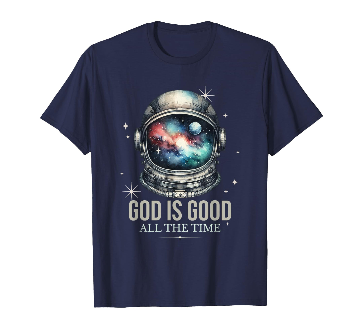 God Is Good Astronaut Outer Space Sacred Religious Christian T-Shirt