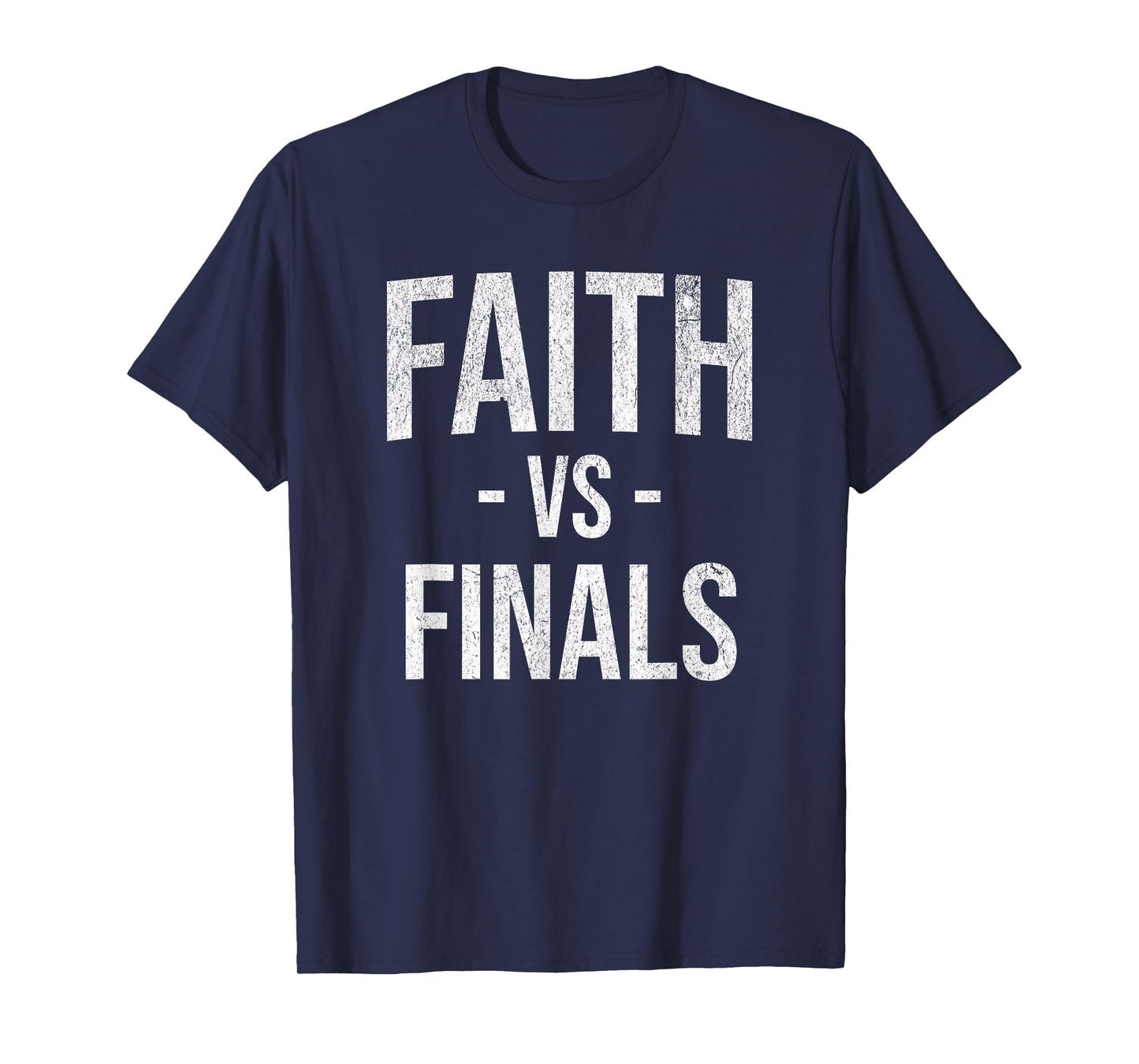 Faith vs Finals Christian Catholic Mom Teacher Student T-Shirt