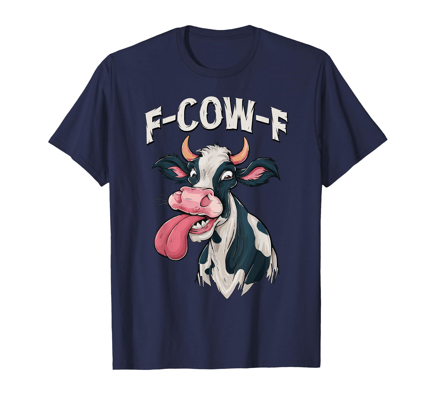 F-Cow-F Funny Meme FCOWF Cow Men Women T-Shirt