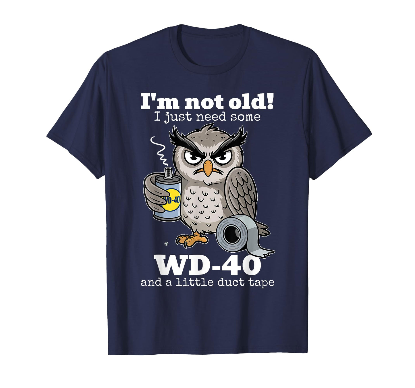 I'm Not Old I Just Need Some And A Little Turtle Tape Owl T-Shirt