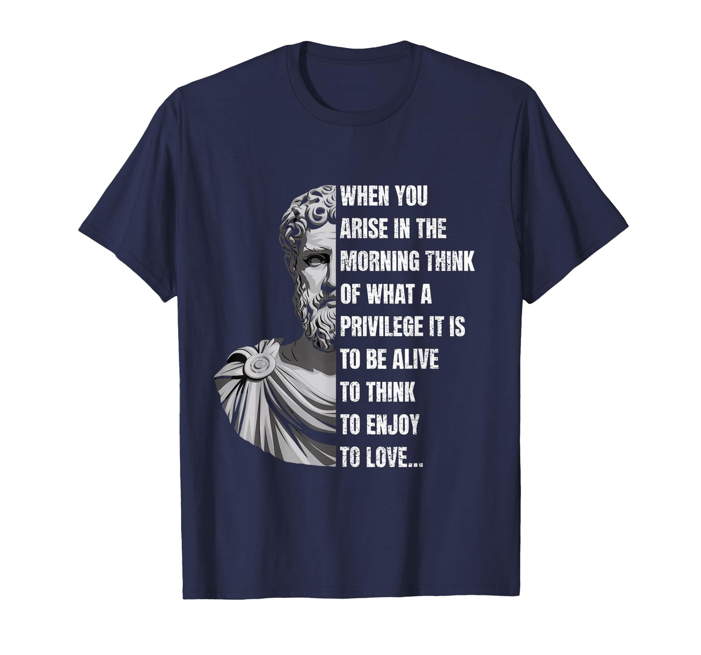 To Think To Enjoy Love Marcus Aurelius Stoicism Stoic T-Shirt