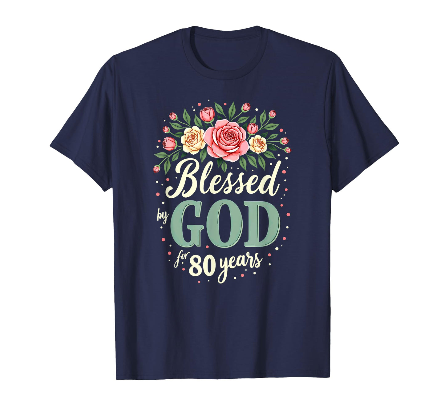 Blessed by God for 80 Years Religious 80th Birthday T-Shirt