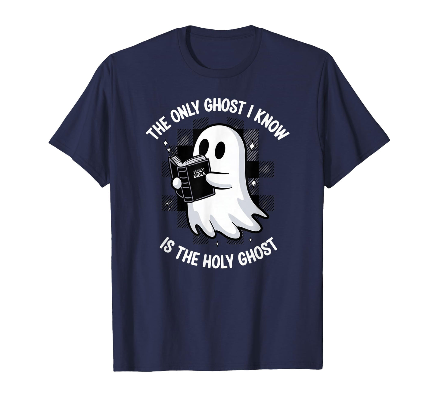 The Only Ghost I Know is The Holy Spirit Pun Humor T-Shirt