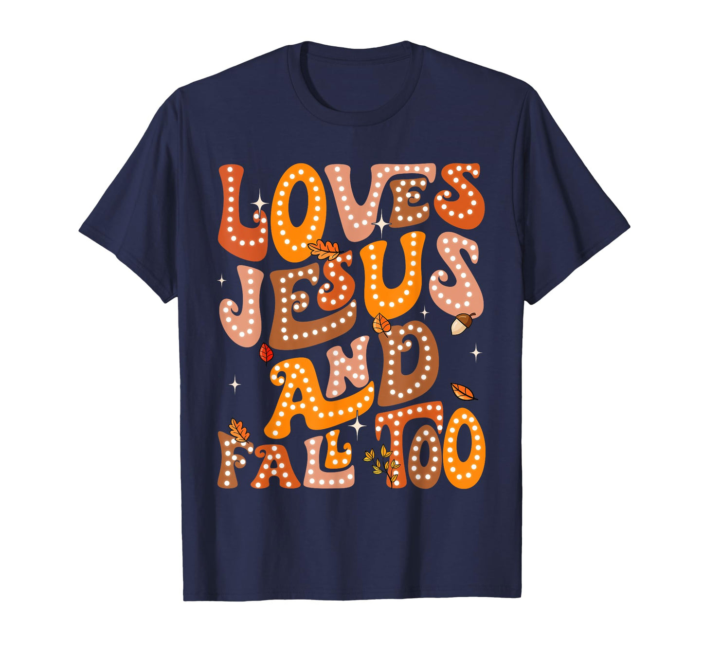 Loves Jesus And Fall Too Autumn Christian Religious Groovy T-Shirt