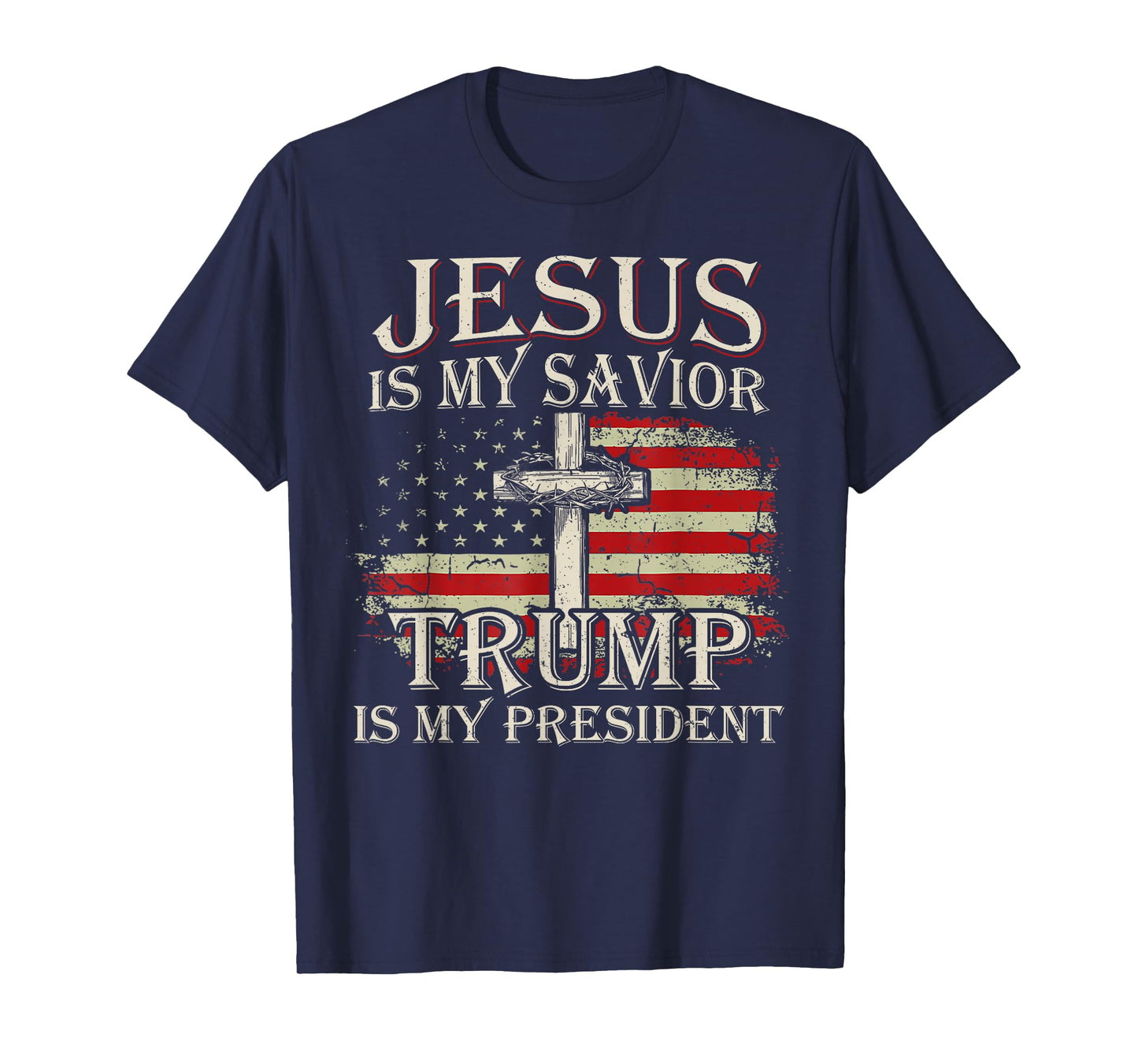 Jesus Is My Savior Trump Is My President American Flag T-Shirt