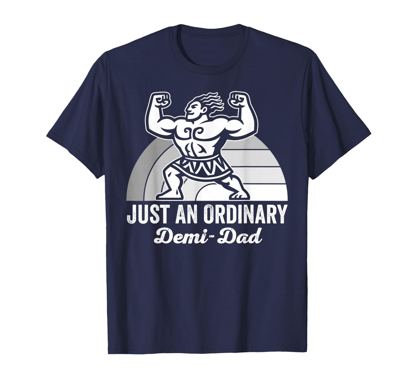 Just an Ordinary Demi-Dad Heroic Spirit T-Shirt