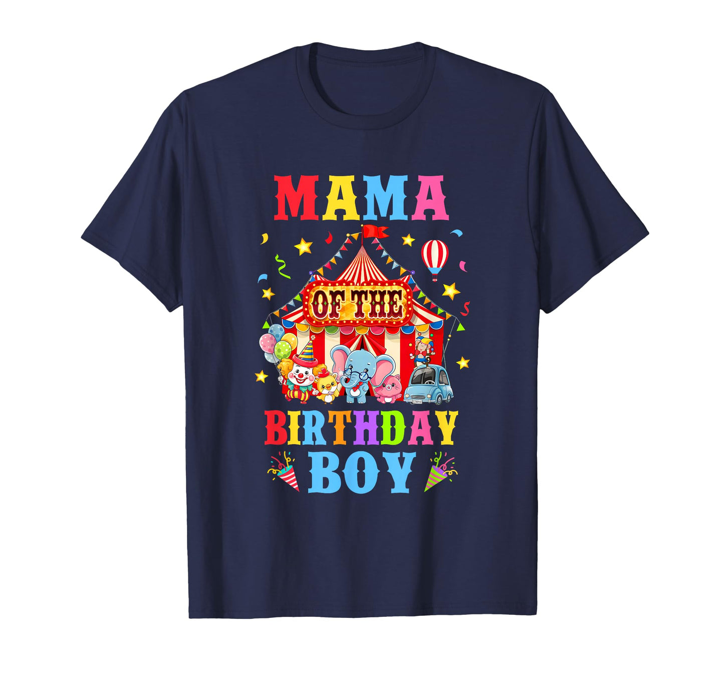 Mama Of The Birthday For Boy Circus Carnival Theme Party T-Shirt