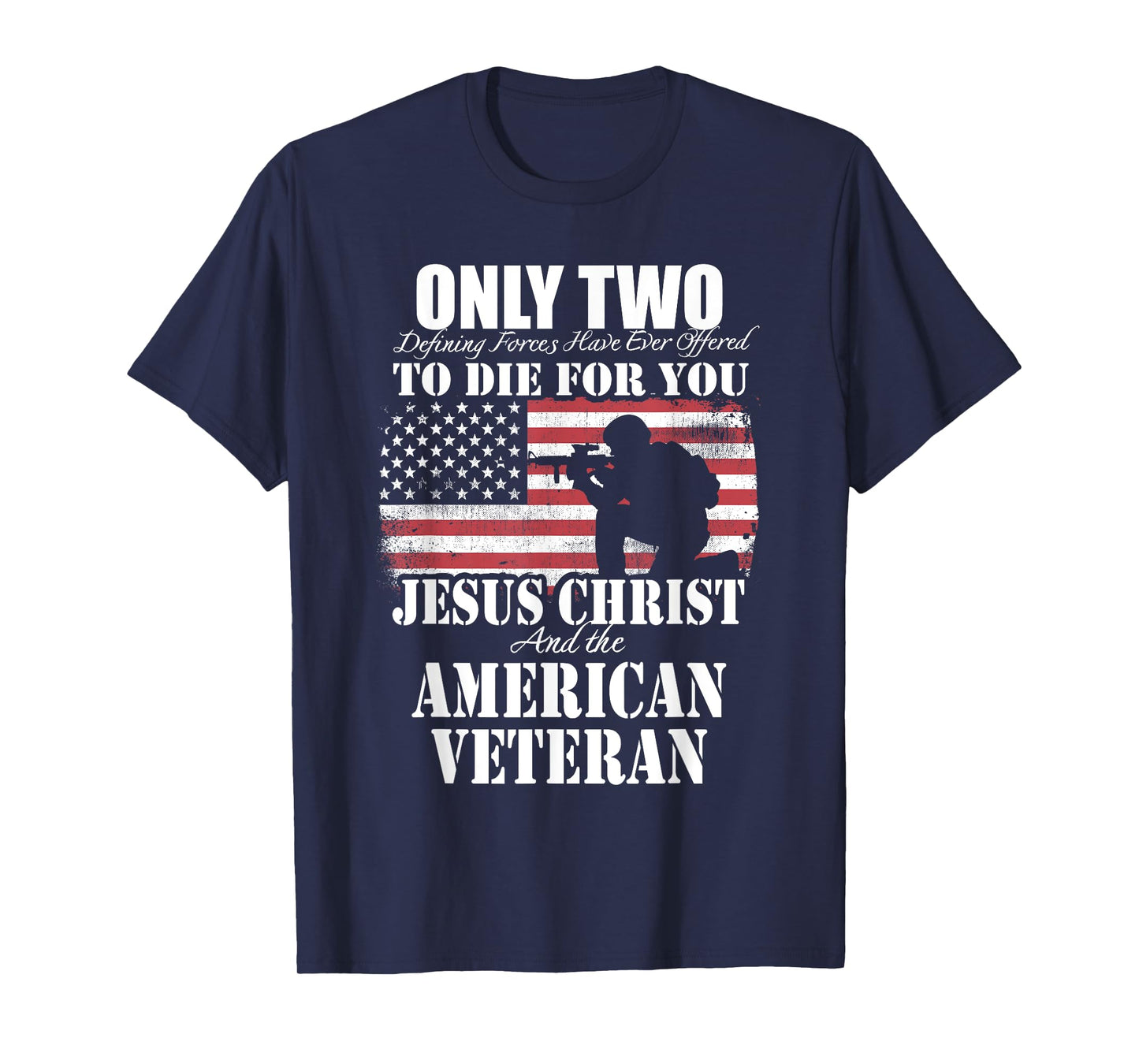 Two Died for You Jesus and American Veteran Memorial Gift T-Shirt