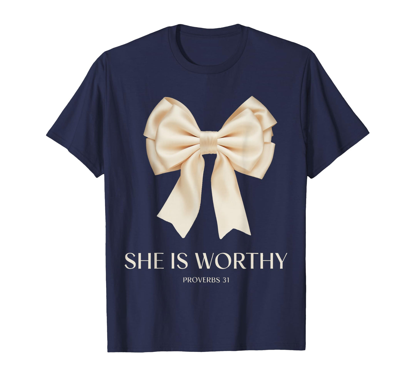 She is Worthy Proverbs 31 Christian Women Faith Quote T-Shirt