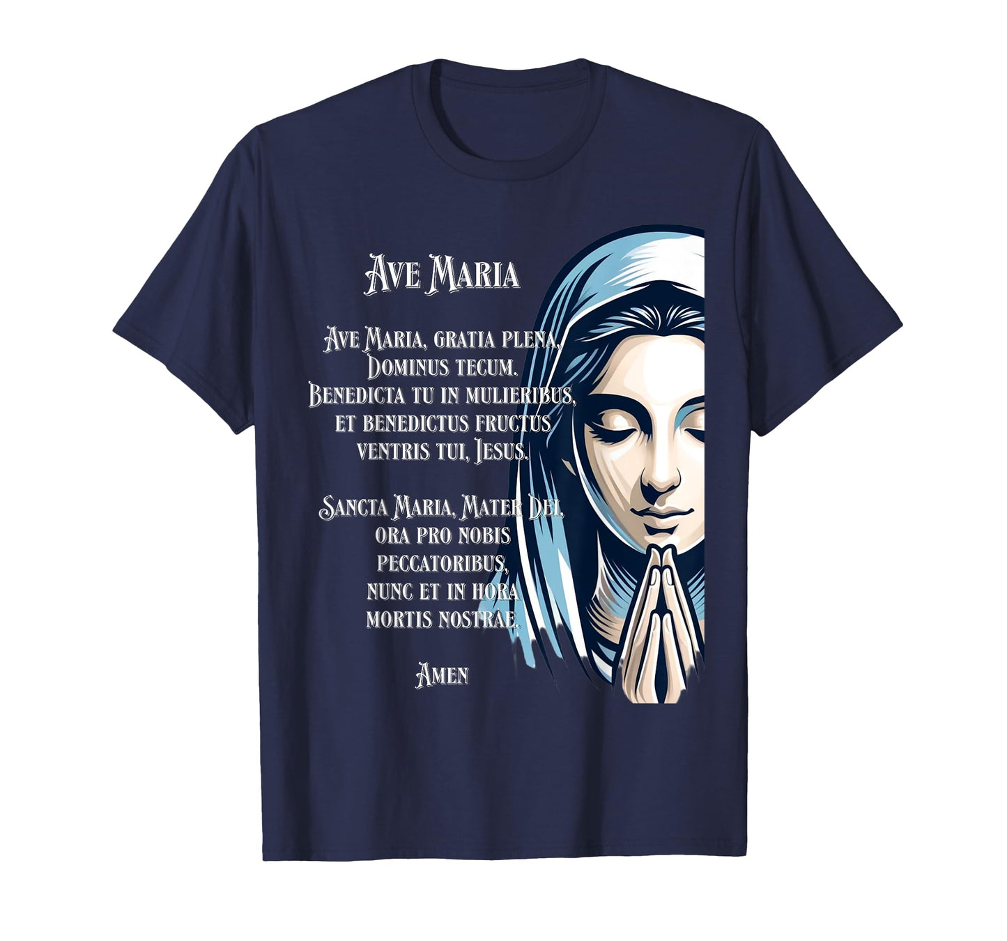 Latin Hail Mary Blessed Mother Rosary Prayer T-Shirt