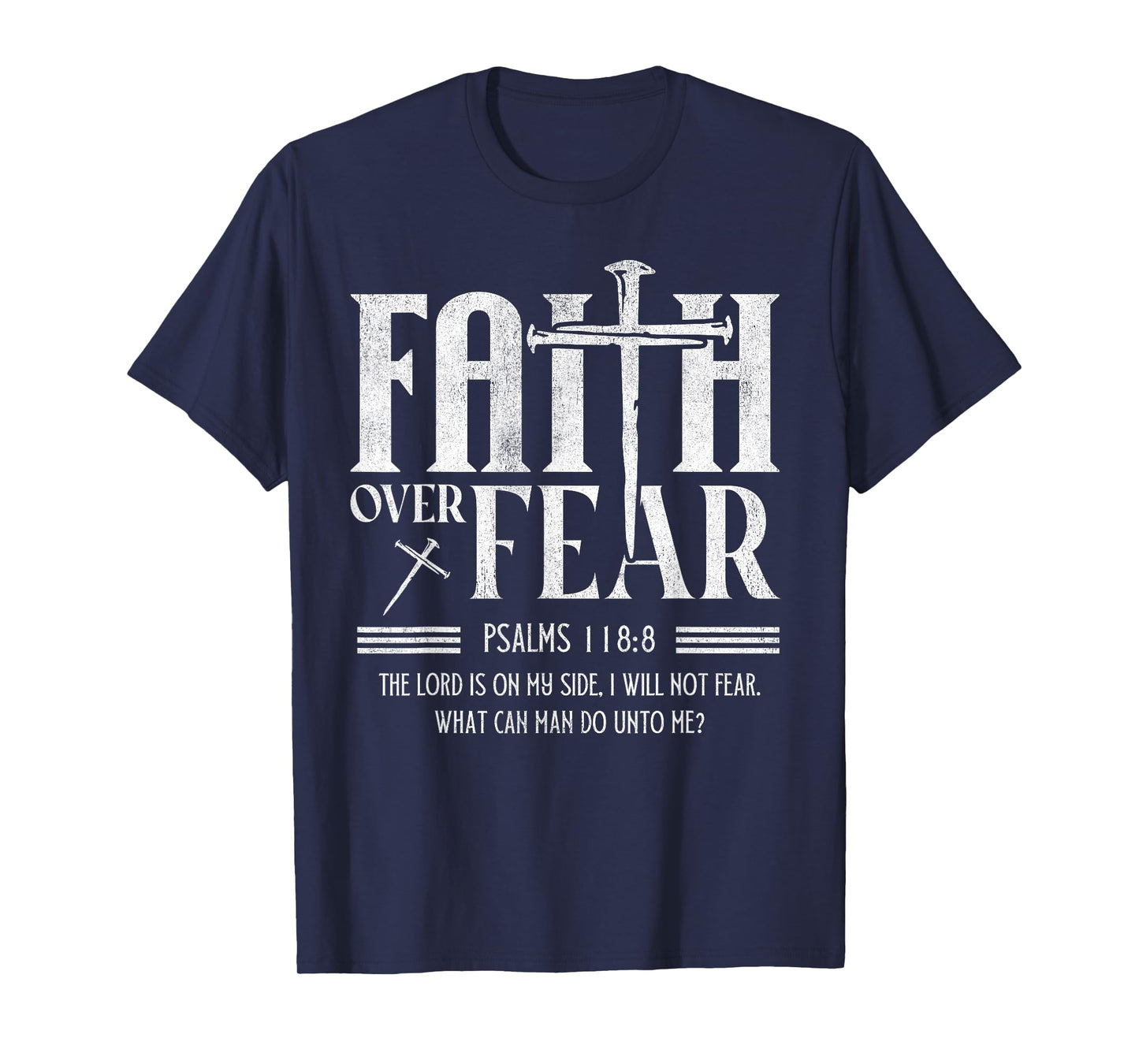 Faith Over Fear Christian Jesus Cross with Bible Verse T-Shirt