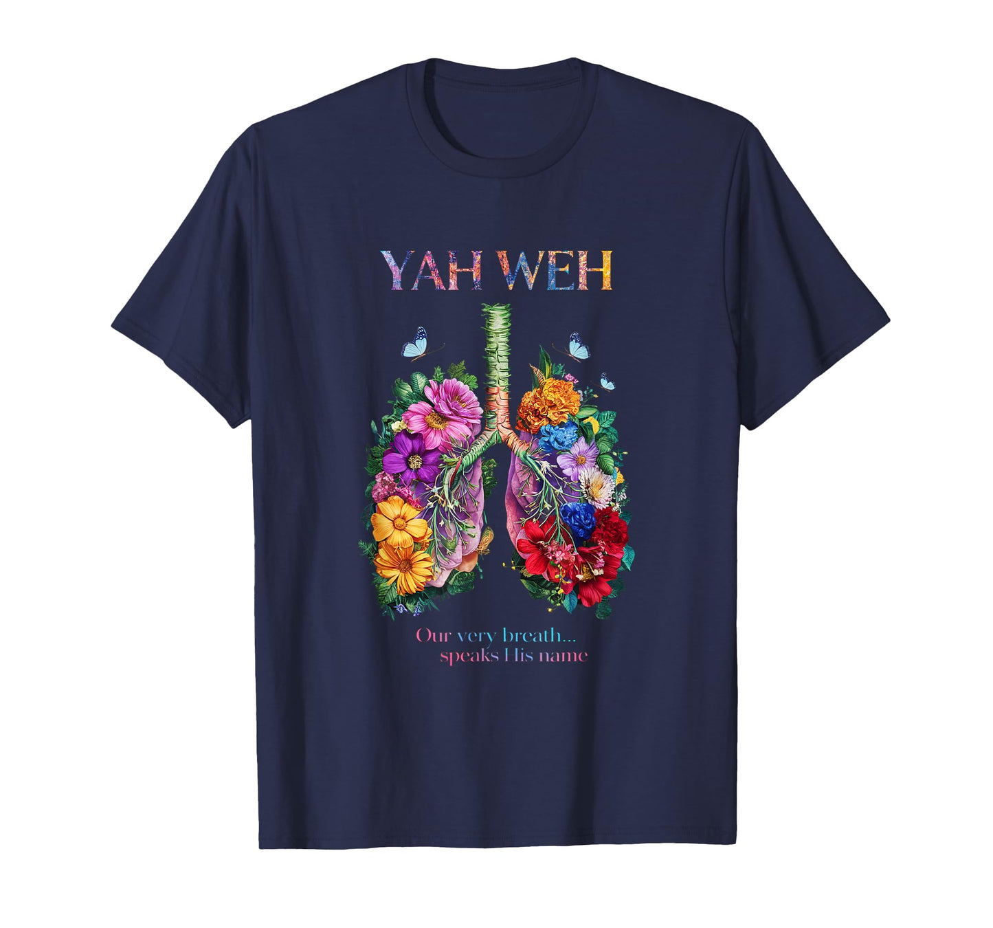 Yahweh Our Very Breath Speaks His Name Christian Girl Teen T-Shirt