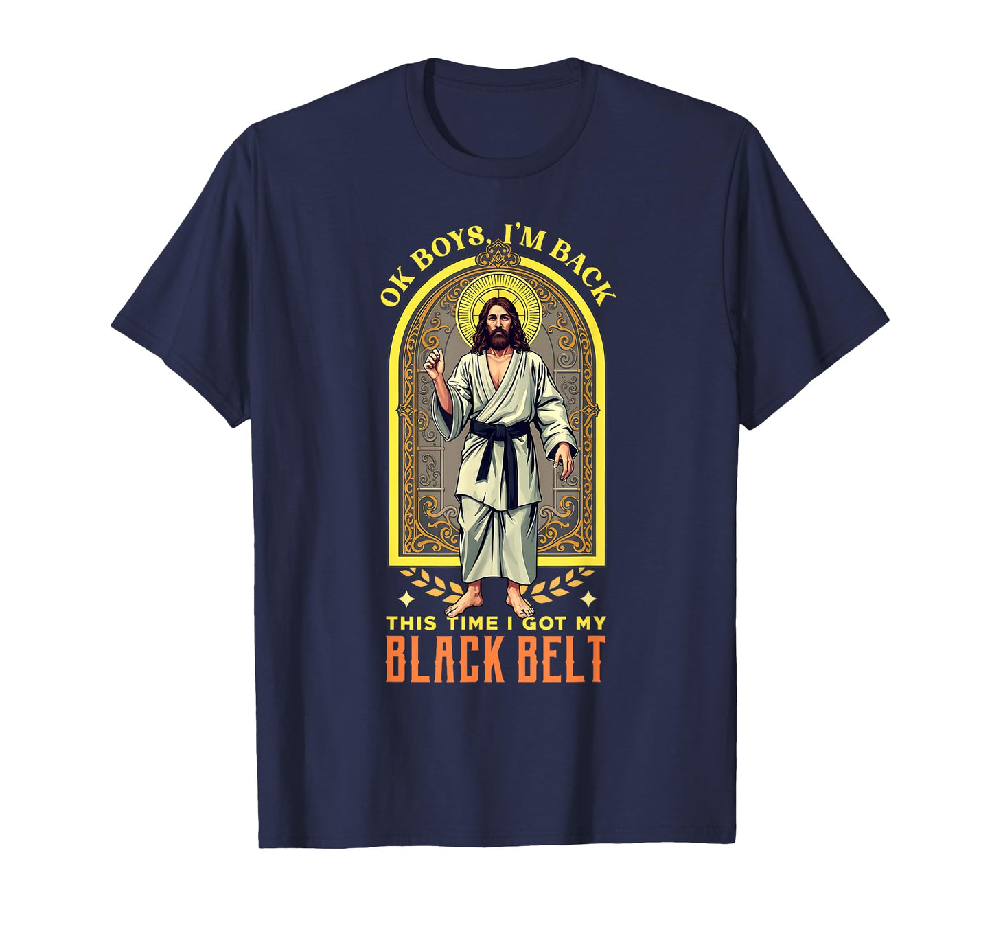 Jesus Black Belt | Jiu Jitsu Judo Karate MMA T-Shirt