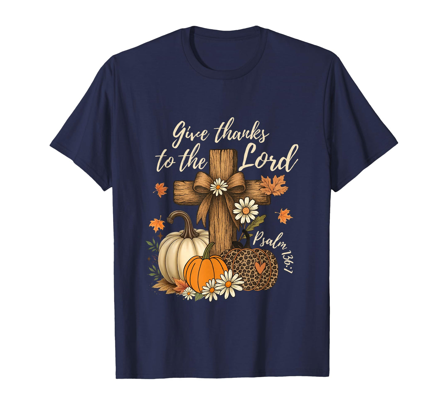 Give Thanks-to The Lord Fall Pumpkin Thanksgiving Christian T-Shirt