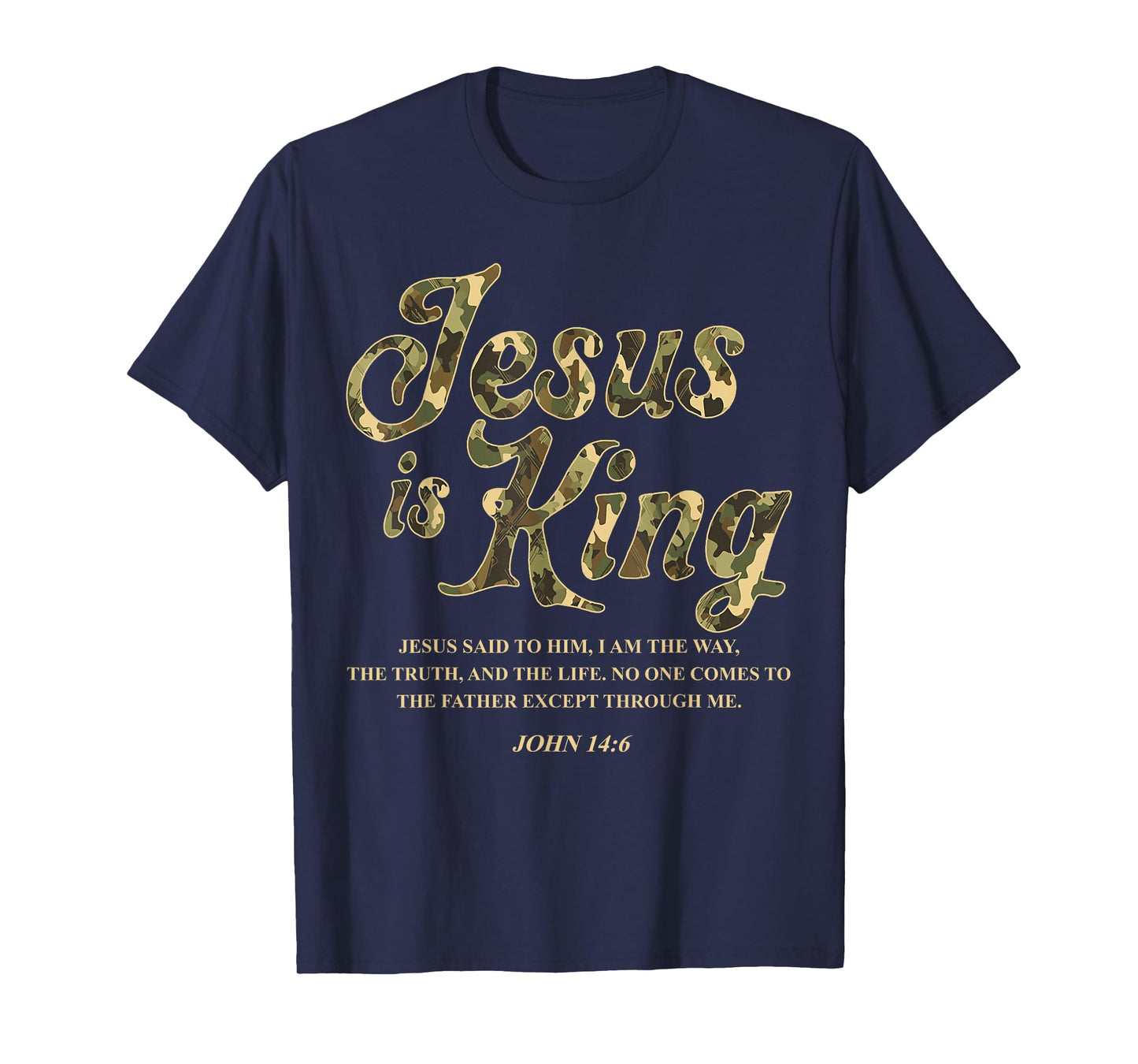 Vintage Camo Jesus Is King Jesus John 14 6 Costume Christian T-Shirt