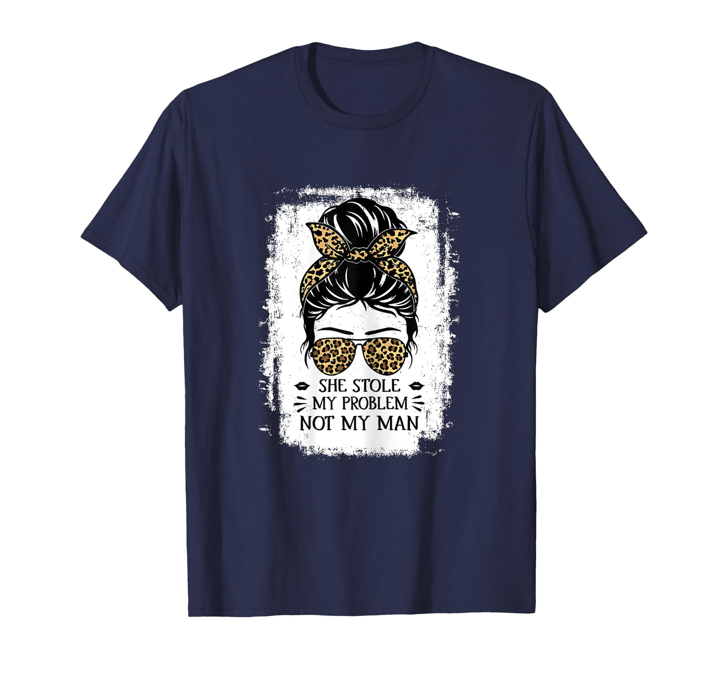 Women Funny Saying For Women She Stole My Problem Not My Man T-Shirt