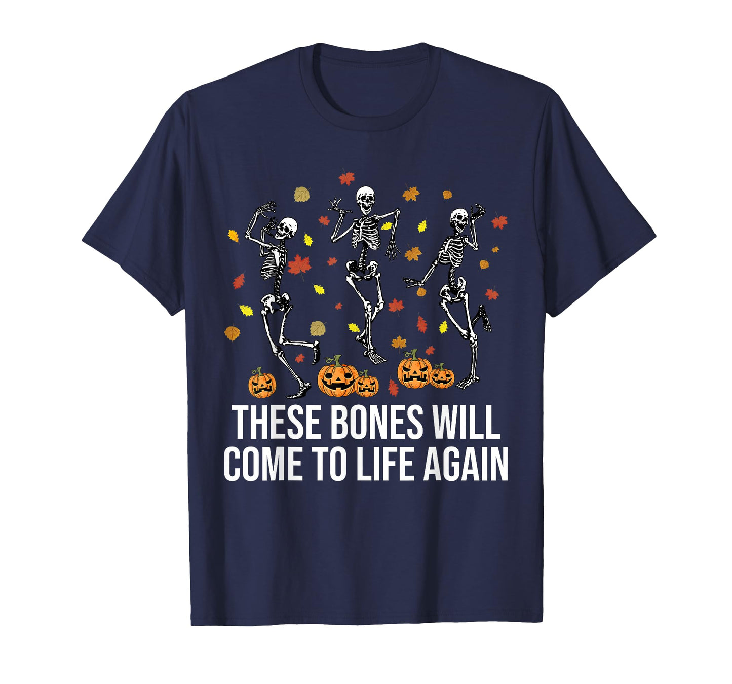 Skeleton Dry Bones Come Alive Christian Halloween Autumn T-Shirt