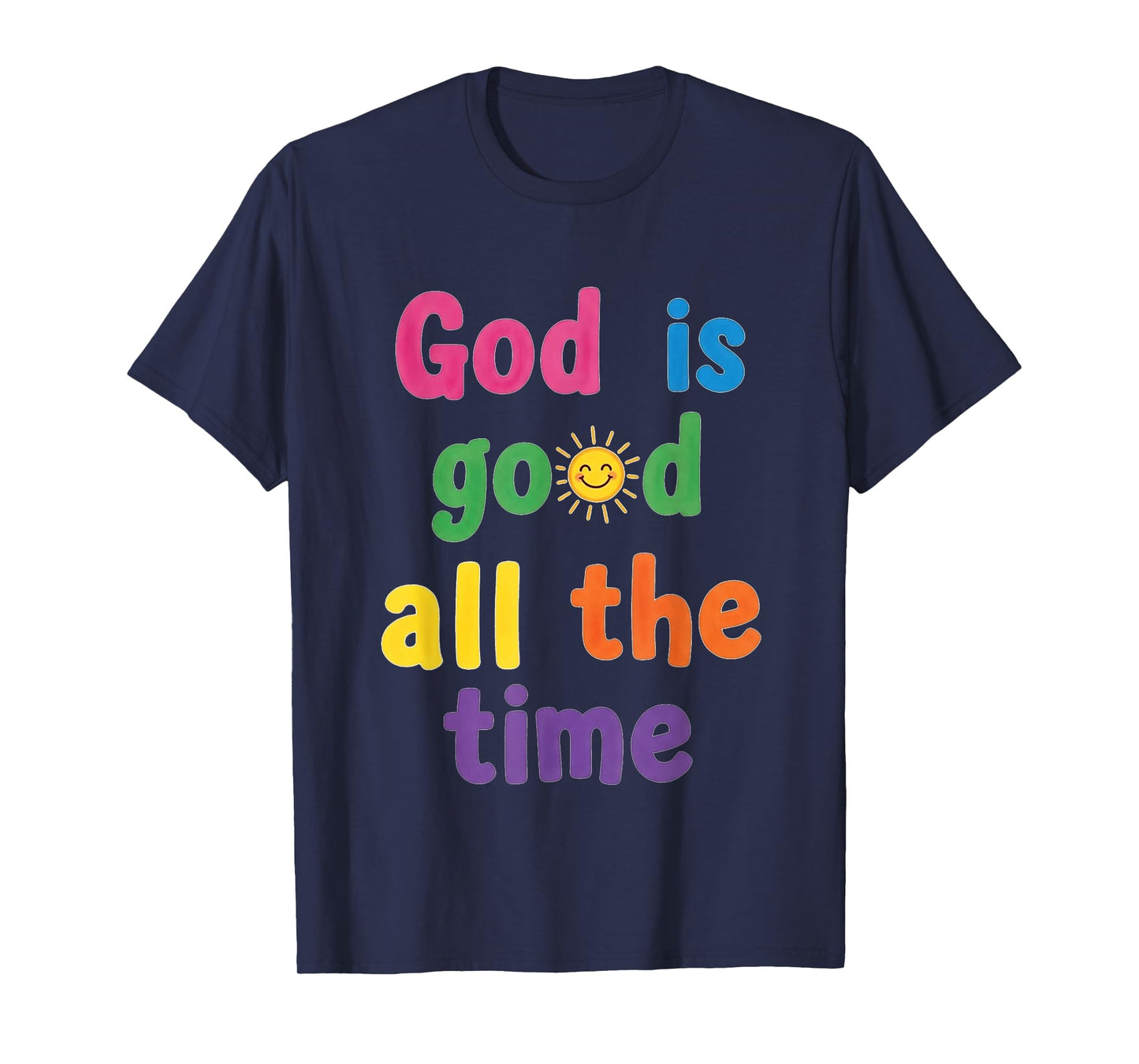 Cute God is Good All The Time Christian Aesthetic Faith T-Shirt