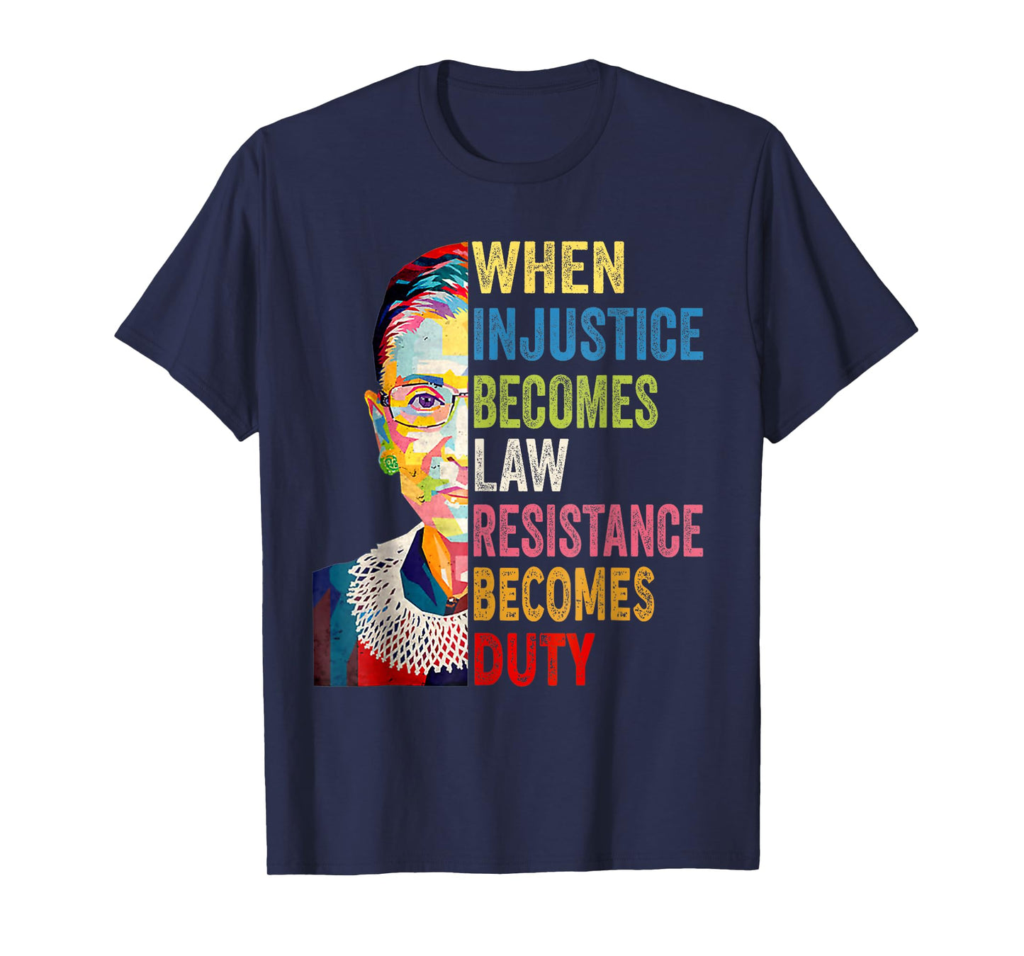 Human When Injustice Becomes Law Resistance Becomes Duty T-Shirt
