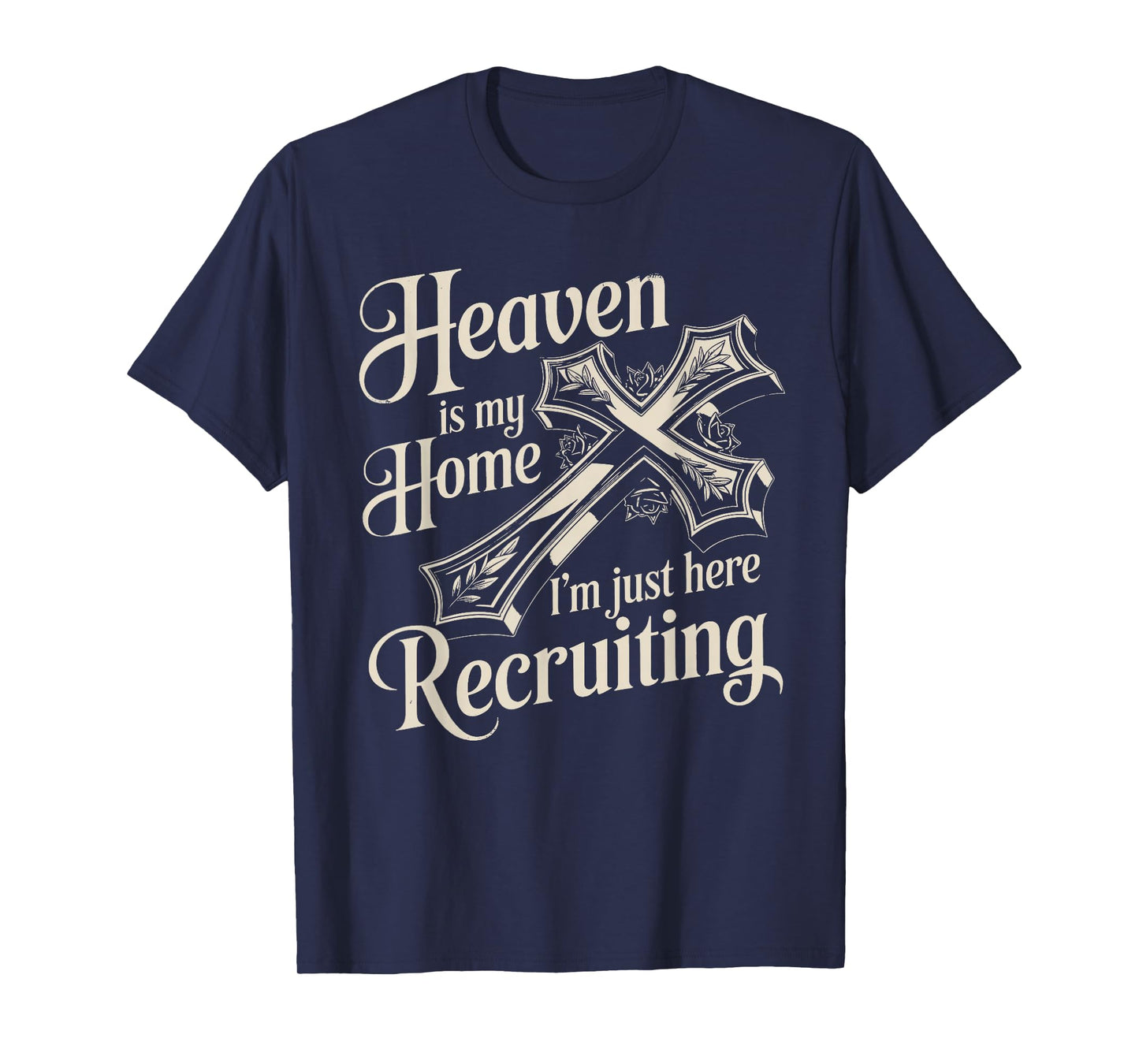 Heaven is My Home Funny Christian Faith Design T-Shirt