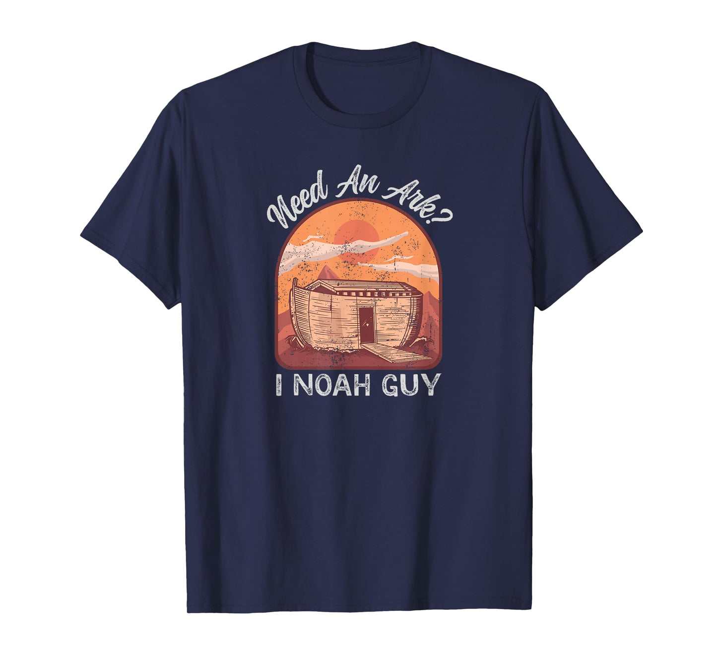 Need an Ark I Noah Guy Christian Pun Funny Humor T-Shirt