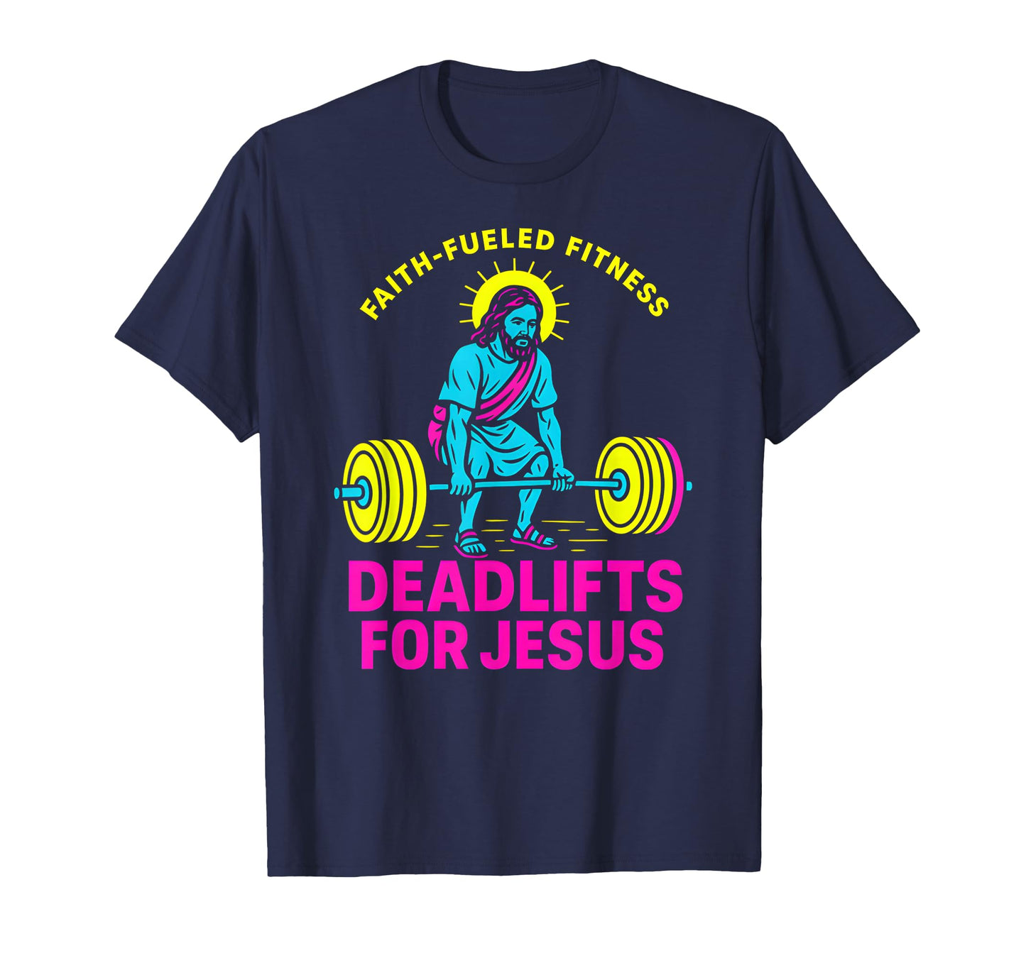 Christian Fitness Deadlifts for Jesus Cool Mens Religious T-Shirt
