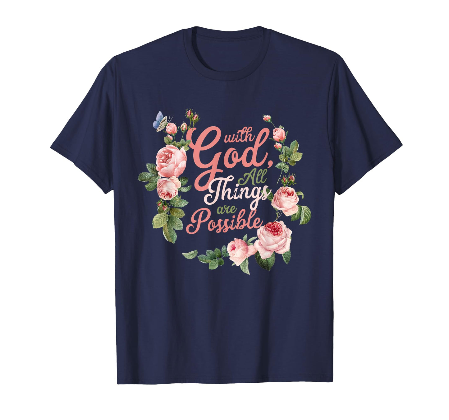 With God All Things Are Possible Prayer Bible Verse T-Shirt